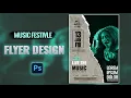 Flyer Design Tutorial How to Design Music Festival Flyer In Adobe Photoshop CC