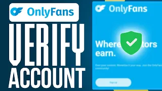 How To Verify OnlyFans Account 2025 Step-By-Step Guide