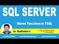 Stored Functions in TSQL MSSQL Training Mr Sudhakar L