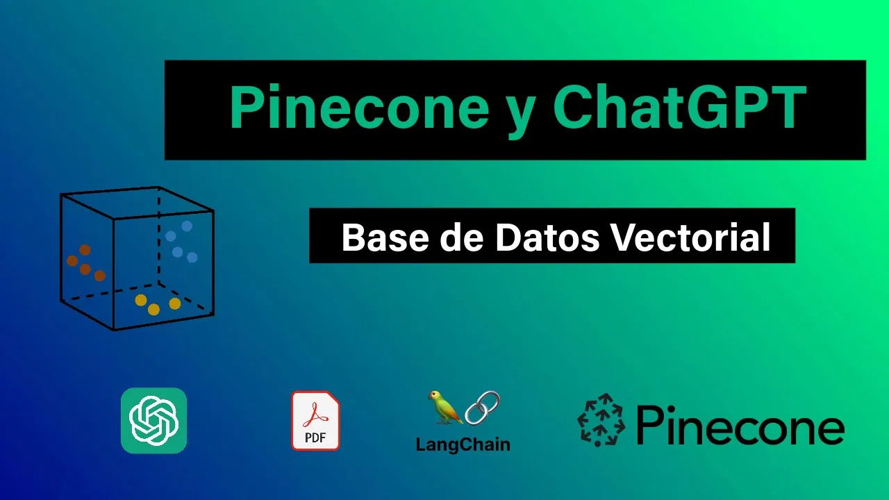 Pinecone y ChatGPT | Tutorial Base de Datos Vectorial desde 0, PreguntaPDF Parte 2