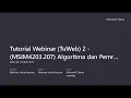 Tutorial Webinar TuWeb 2 - MSIM4203 207 Algoritma dan Pemrograman UT 2025