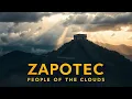 Zapotec Civilization The People of the Clouds Who Built Monte Alban in the Sky Old Mans Tales