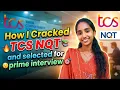 TCS NQT 2026 Real Experience Got Selected for TCS Prime Interview after assessment