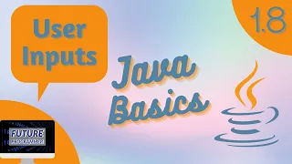 Getting User Input - Java Basics 1 8