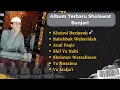 Download Lagu Khoirul Bariyyah ~ SYUKAROL MUNSYID • FULL ALBUM Terbaru Sholawat Al-Banjari