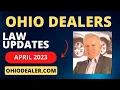 April 2023 Ohio Dealer Law Updates-Dealers in Ohio Can Sign Most Documents without Notary-Temp Tags