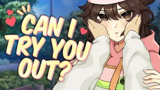 Socially Awkward Cutie Wants To Try You Out Roleplay