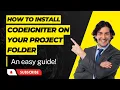 CodeIgniter Installation Quick Easy Project Folder Installation Must-Watch Tutorial
