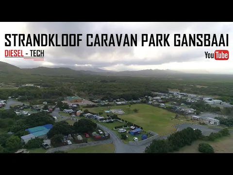 Download MP3 Strandkloof caravan park & campsite Gansbaai - Diesel Tech