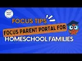 The Focus Parent Portal for Homeschool Families Instructional