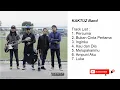 Lagu KAKTUZ Band Album Bukan Cinta Pertama | FULL HD 1080p