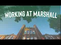What s It Like to Work at Marshall