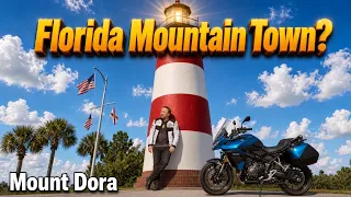 Mount Dora - Florida's Mountain Top Town #motorcycleadventure