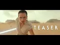 Video di Star Wars: The Rise of Skywalker – Teaser
