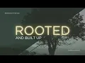 Putting on Christ s Character Rooted and Built Up Pastor Rob Awil