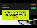 Facial Expressions Detection with Convolutional Neural Networks Venkata Sreeram Indian Servers