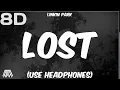 Download Lagu Linkin Park - Lost ( 8D Audio ) - Use Headphones 🎧