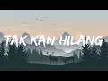 Download Lagu Tak Kan Hilang - Budi Doremi (Lirik Lagu) ~ Takkan hilang cintaku padamu
