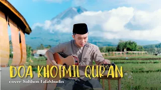 doa khotmil qur an sulthon falakhudin