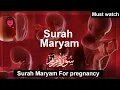 Download Lagu Surah Maryam For Pregnancy Beautiful Recitation