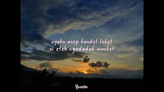 si eteh doel sumbang lirik 