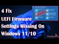 How to Fix UEFI Firmware Settings Missing on Windows - Step-by-Step Guide