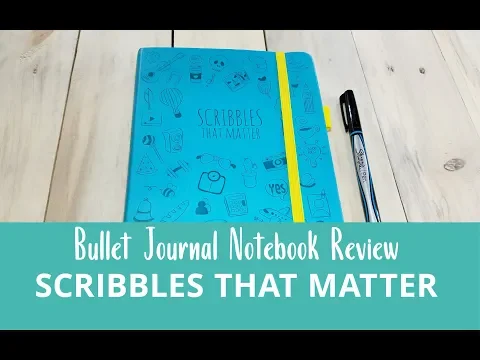 Bullet Journal Notebook Review: Scribbles That Matter 