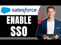 How to Enable SSO in Salesforce Let Users Sign In Securely Easily 2026
