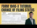 IRS Form 1040-X How to File an Amended Tax Return - Change of Filing Status Example