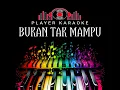 BUKAN TAK MAMPU