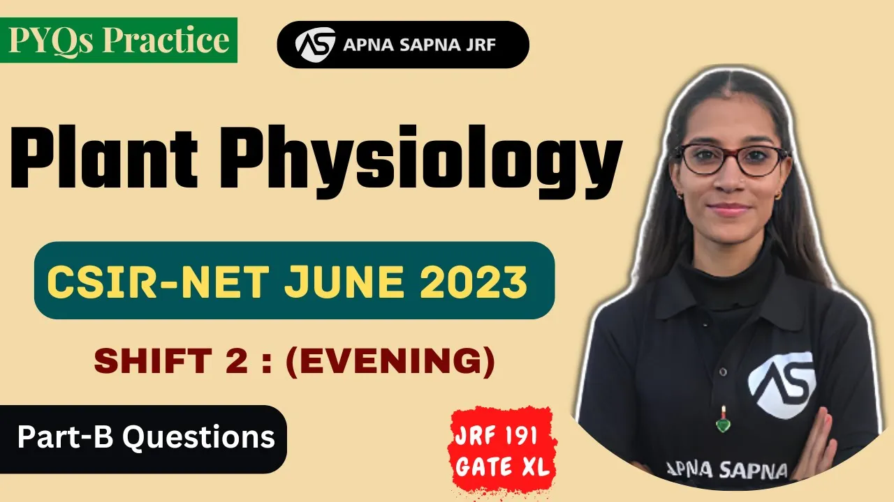 Plant Physiology PYQs Practice | CSIR NET JUNE 2023 : Shift 2 | #apnasapnajrf