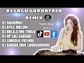 DJ LAGU GORONTALO REMIX non stop 2025 #nanawau 