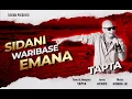 SIDANI WARIBASE EMANA || TAPTA
