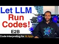 How to Enable LLM Agents RUN Codes E2B Open Source Code Interpreter