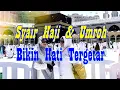 Download Lagu Syair Haji Dan Umroh Yang Mengharukan Dan Bikin Hati Tergetar || Talbiyah