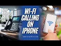 Wi-Fi Calling on iPhone What It Is and How to Use It