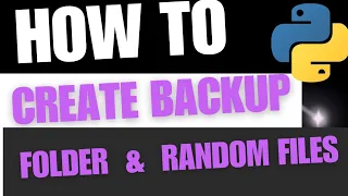 Python Beginner Project How to Create Backup files for Data Storage