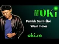Patrick Saint-Éloi - West Indies | Paroles - Traductions - OKI