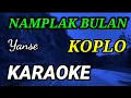 Download Lagu NAMPLAK BULAN YANSE, KARAOKE KOPLO