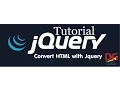 Learn Jquery - Convert HTML with JQUERY