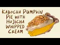 Kabocha Pumpkin Pie with Hojicha Whipped Cream - based on Milk Bar s Caramel Pumpkin Pie