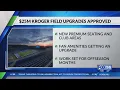 25M improvement project at Kroger Field aims to boost fan experience