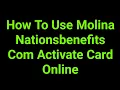 How To Use Molina Nationsbenefits Com Activate Card Online
