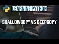 Learning Python Python ShallowCopy vs DeepCopy Python Interview Questions