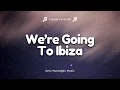 Lagu Vengaboys - We're Going To Ibiza! (Lyrics)