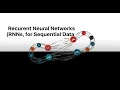 Recurrent Neural Networks RNNs for Sequential Data - Deep Learning Tutorial Applications