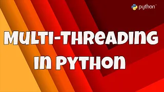 Getting Start With Python Multi threading in Python Create Collision Synchronization
