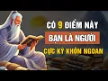 Download Lagu Cổ Nhân Dạy: 9 Đặc Điểm Của Người Cực Kỳ KHÔN NGOAN Giúp Bạn THAY ĐỔI Cuộc Đời | Triết Lý Cuộc Sống