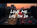 Download Lagu Ellie Goulding – Love Me Like You Do (Lyrics) | Dreamy Vocal Pop Anthem