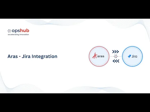 watch Aras Integration for Jira (Bidirectional, Real-Time Sync) video